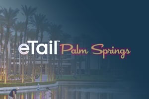 eTail Palm Springs 2026
